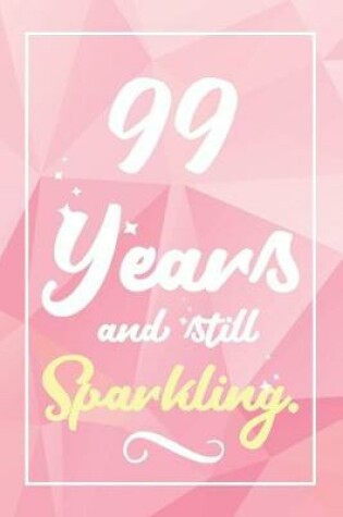 Cover of 99 Years And Still Sparkling