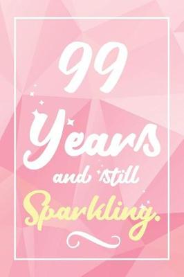 Book cover for 99 Years And Still Sparkling