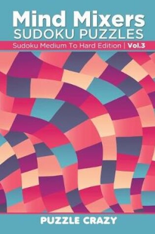 Cover of Mind Mixers Sudoku Puzzles Vol 3