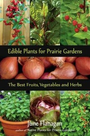 Cover of Edible Plants for Prairie Gardens