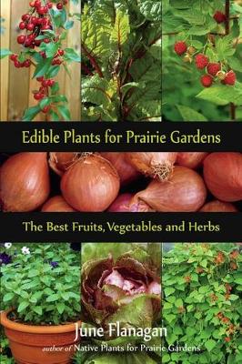 Book cover for Edible Plants for Prairie Gardens