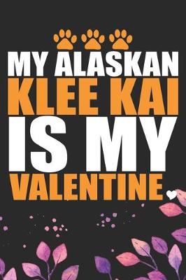 Book cover for My Alaskan Klee Kai Is My Valentine