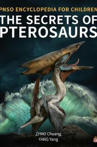 Cover of The Secrets of Pterosaurs