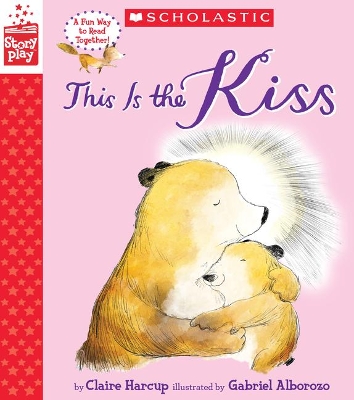 Book cover for This Is the Kiss (a Storyplay Book)