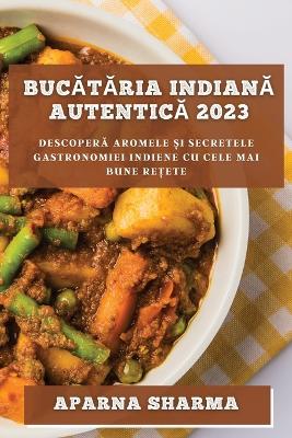 Book cover for Bucătăria indiană autentică 2023