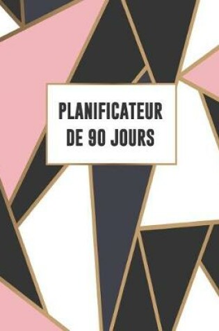 Cover of Planificateur de 90 Jours