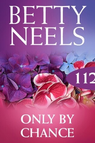 Cover of Only By Chance (Betty Neels Collection)