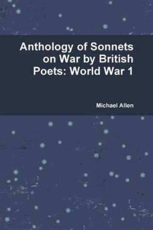 Cover of Anthology of Sonnets on War by British Poets: World War 1