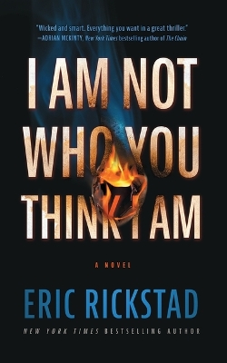 Book cover for I Am Not Who You Think I Am