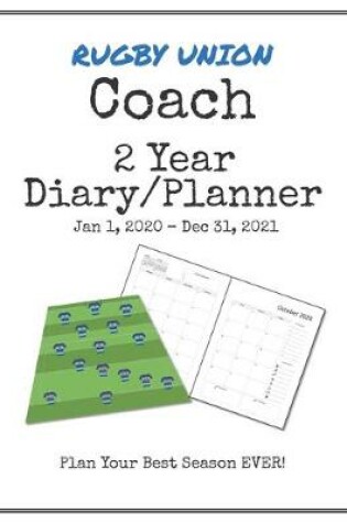 Cover of Rugby Union Coach 2020-2021 Diary Planner