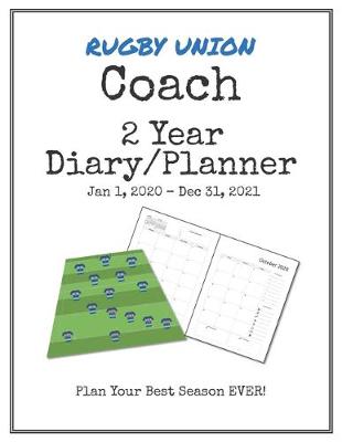 Book cover for Rugby Union Coach 2020-2021 Diary Planner