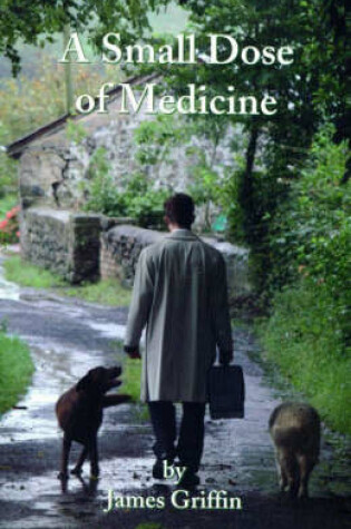 Cover of A Small Dose of Medicine