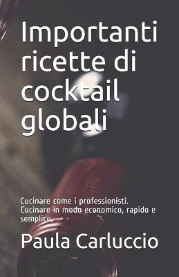 Book cover for Importanti ricette di cocktail globali