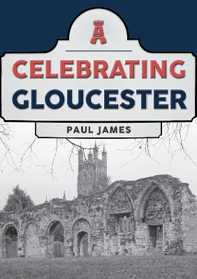 Cover of Celebrating Gloucester