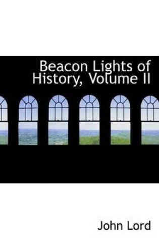 Cover of Beacon Lights of History, Volume II