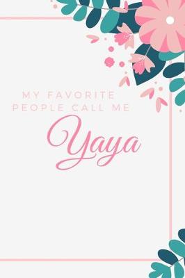 Book cover for My Favorite People Call Me Yaya