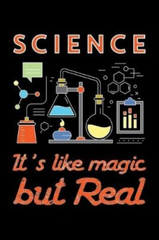 Cover of Science It's Like Magic But Real