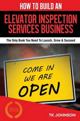 Cover of How to Build an Elevator Inspection Services Business (Special Edition)