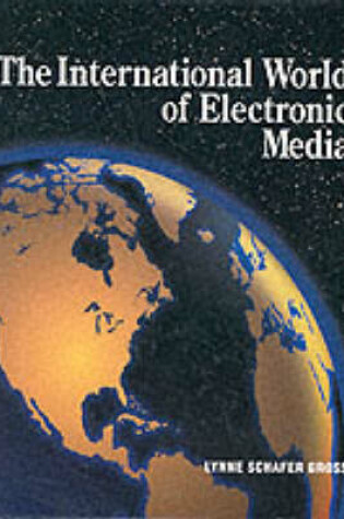 Cover of International World of Electronic Media