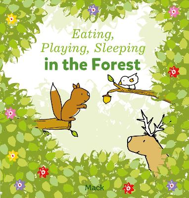 Book cover for Eating, Playing, Sleeping in the Forest