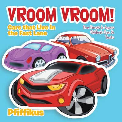 Book cover for Vroom Vroom! Cars That Live in the Fast Lane