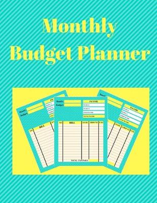 Book cover for Monthly Budget Planner (8.5 X 11) 150 Pages