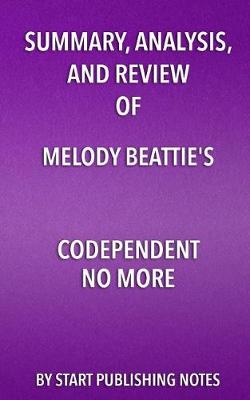 Book cover for Summary, Analysis, and Review of Melody Beattie's Codependent No More