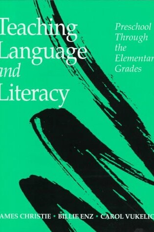 Cover of Teaching Language and Literacy: Preschool through the Elementary