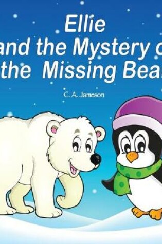 Cover of Ellie and the Mystery of the Missing Bear