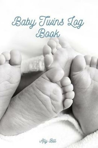 Cover of Baby Twins Log Book