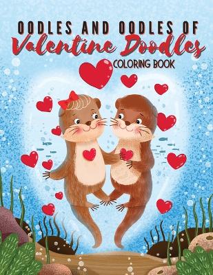 Book cover for Oodles and Oodles of Valentine Doodles