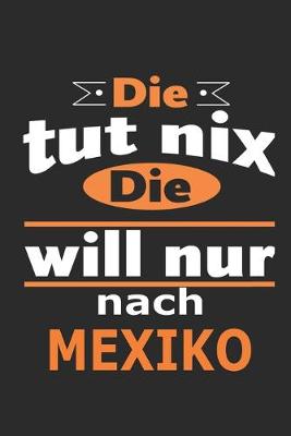 Book cover for Die tut nix Die will nur nach Mexiko