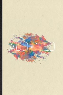 Book cover for Addicted