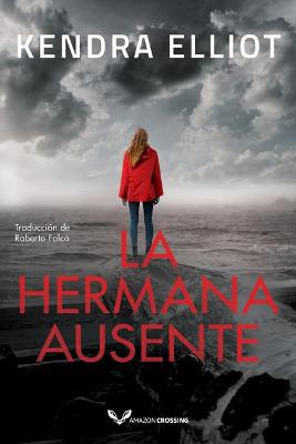 Book cover for La hermana ausente