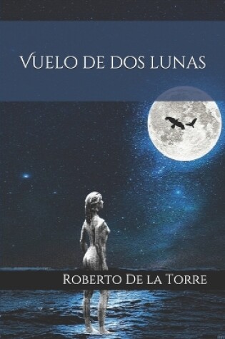 Cover of Vuelo de dos lunas