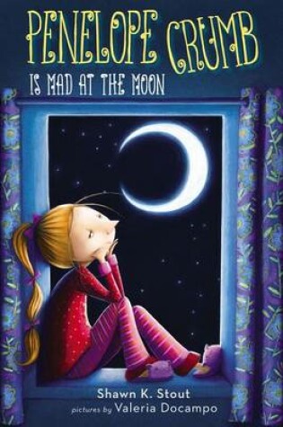 Cover of Penelope Crumb Is Mad at the Moon