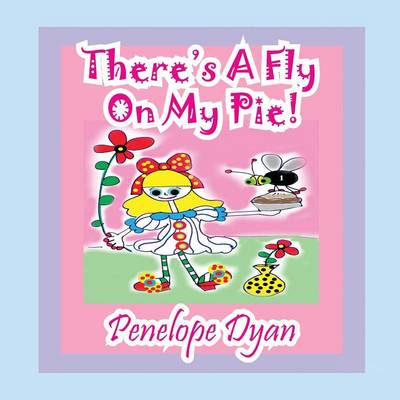 Book cover for There's A Fly On My Pie!