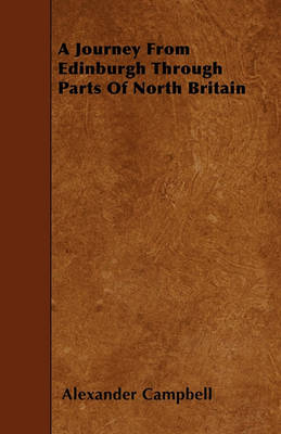 Book cover for A Journey From Edinburgh Through Parts Of North Britain