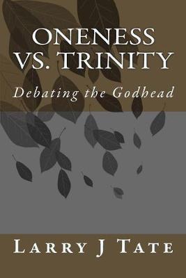 Book cover for Oneness vs. Trinity