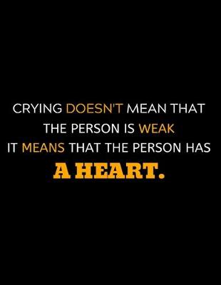 Book cover for Crying Means A Person Has A Strong Heart