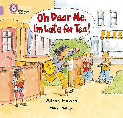 Book cover for Oh Dear Me, I’m Late For Tea!