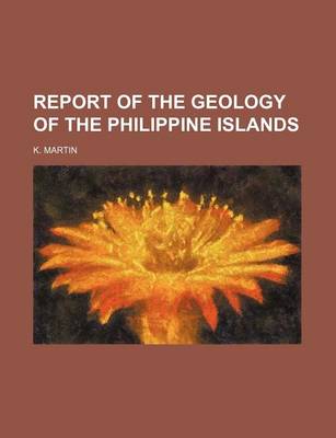 Book cover for Report of the Geology of the Philippine Islands