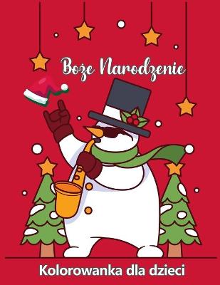 Book cover for Boże Narodzenie kolorowanka dla dzieci w wieku 4-8 lat