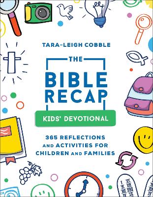 Book cover for The Bible Recap Kids` Devotional – 365 Reflections and Activities for Children and Families