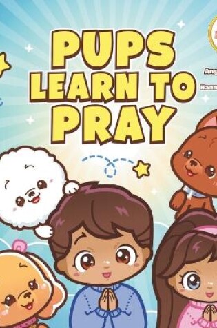 Cover of Pups Learn To Pray