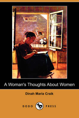 Book cover for A Woman's Thoughts about Women (Dodo Press)