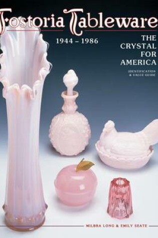 Cover of Fostoria Tableware, 1944-1986