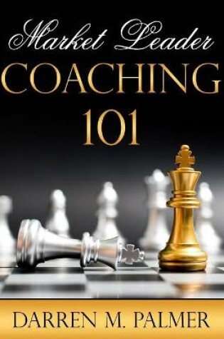 Cover of Market Leader Coaching 101