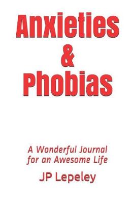 Book cover for Anxieties & Phobias