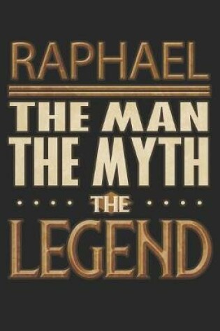 Cover of Raphael The Man The Myth The Legend